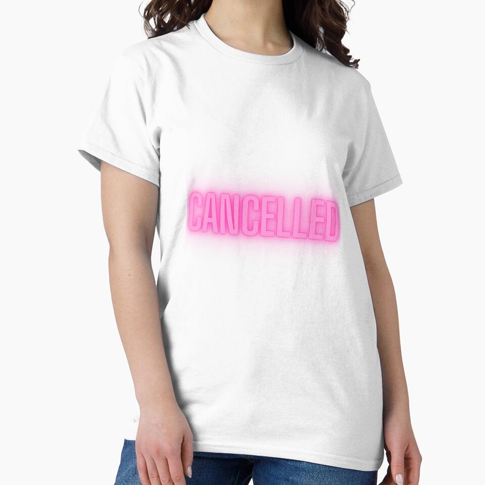 Cancelled by TshirtTheory