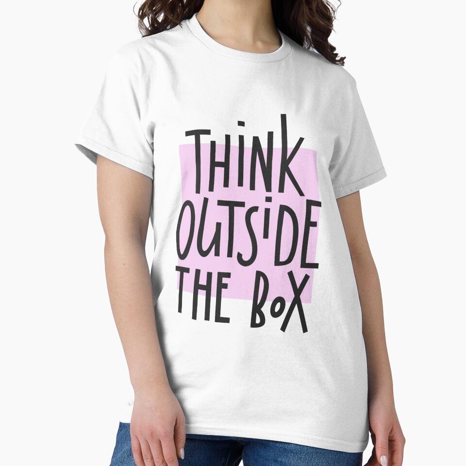 Think Outside The Box | Quote by SoNifty