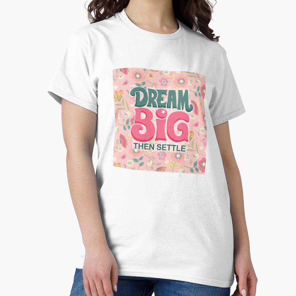 Dream big then settle quote by Cheekyleopard