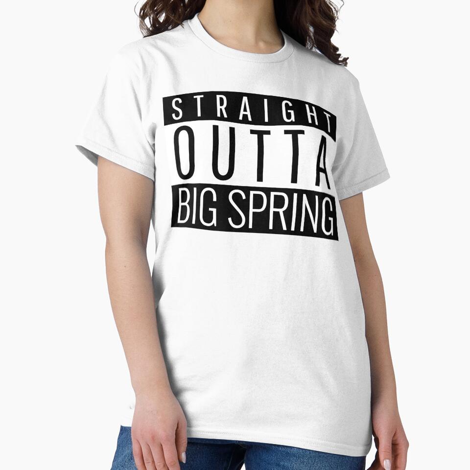 Straight Outta Big Spring Texas by Teelogic