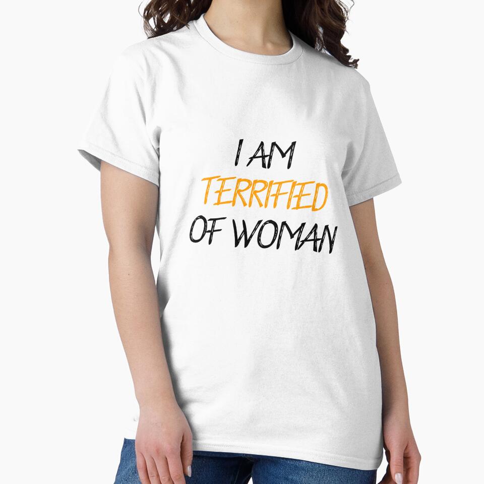 I am terrified of woman funny humor by Akechakchi