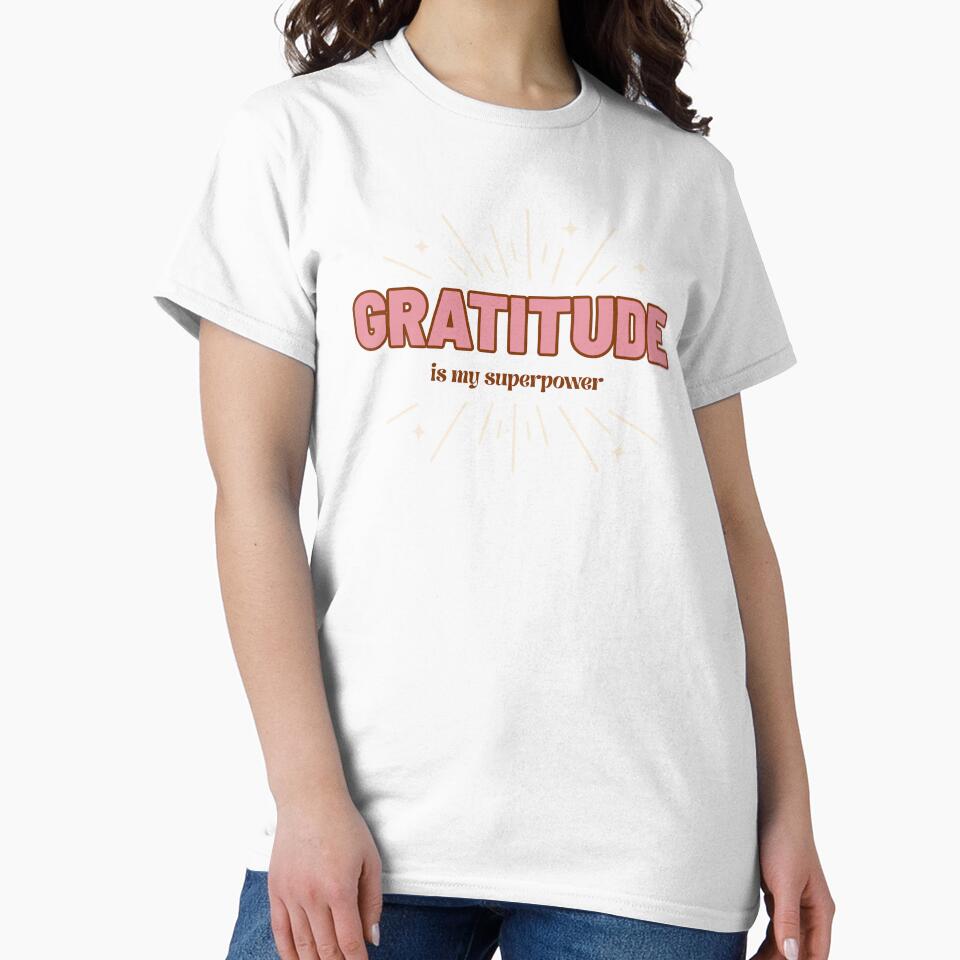 Gratitude is My Superpower – Positive Affirmation Design by PJZShop
