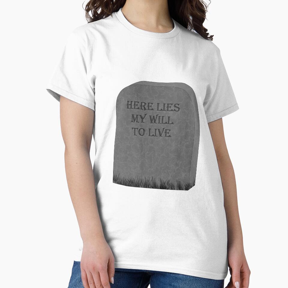 Here lies my will to live by KyttsyKrafts