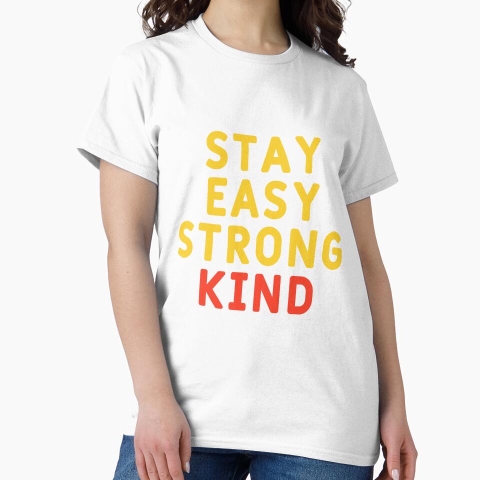stay easy strong kind by SOFTTIFY