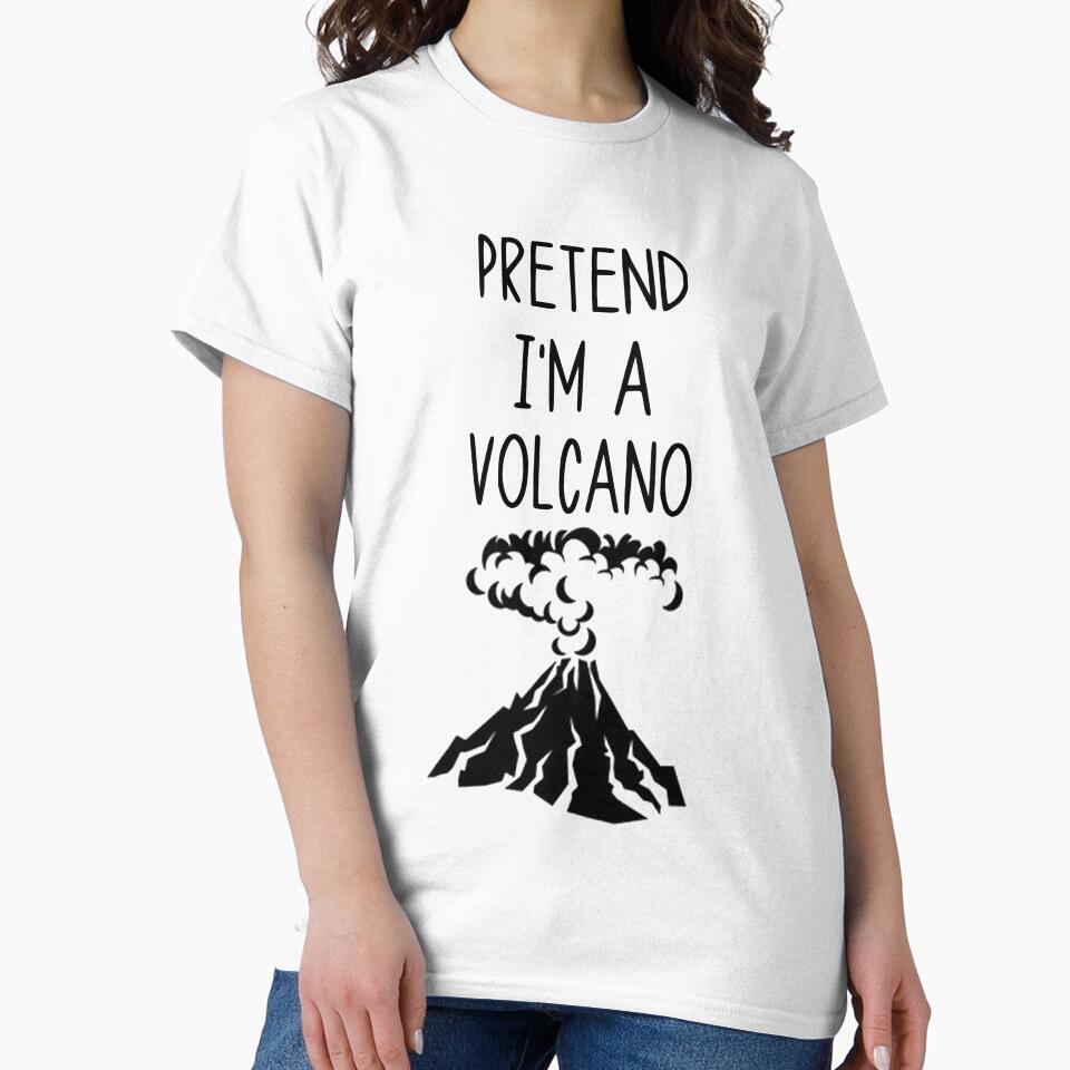 volcano funny sarcastic saying offended Pretend I'm a volcano Meme Gift for Best Friend boyfriend girlfriend by joygift369