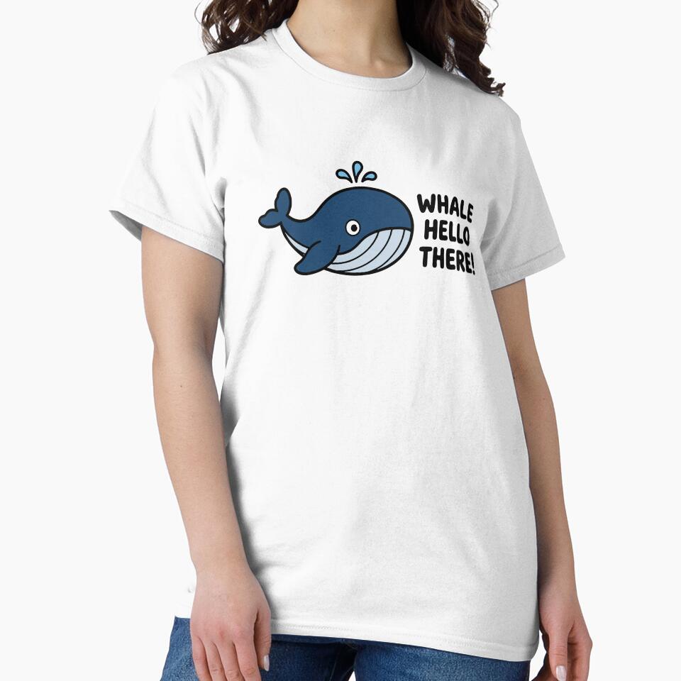 Whale Hello There - Cute Whale Pun by cladeart