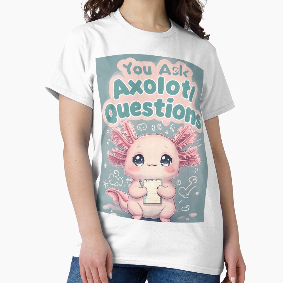You Ask Axolotl Questions Design | Cute Pastel Axolotl Art | Kawaii Pink Cartoon Anime Decor | Adorable Animal Room Print by ShopAyejaeys