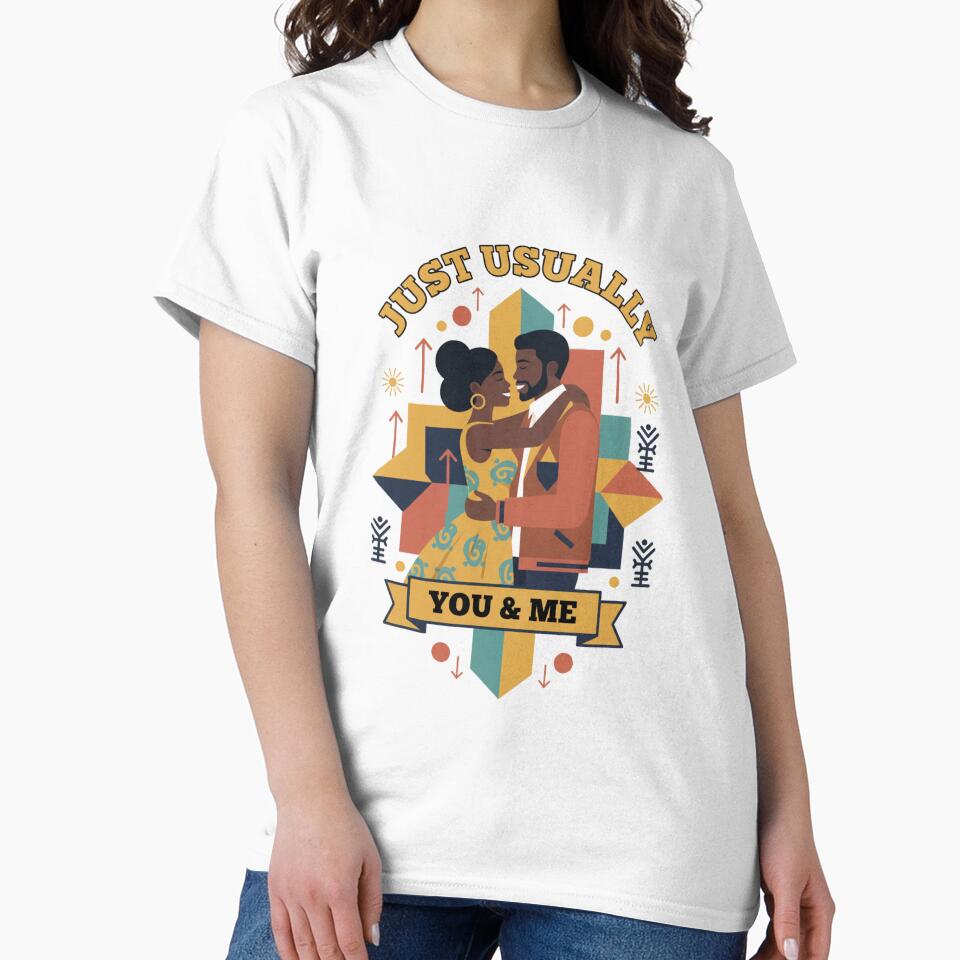 just usually Romantic Couple T-Shirt & Sticker | Love Quote Design | Relationship Gift by achm