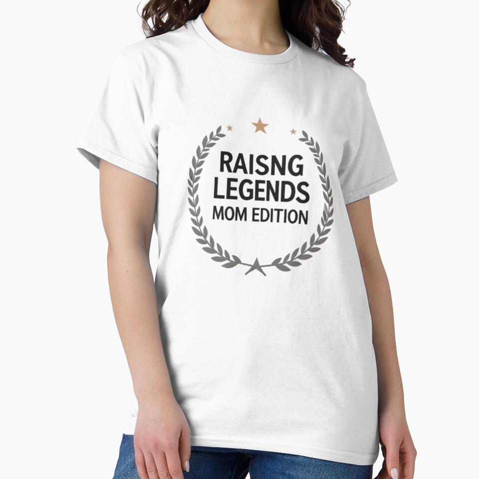 Raising Legends Mom Edition Gift – Funny Proud Mom Gifts by Roslet