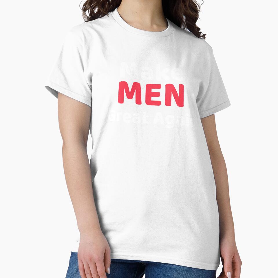 Make Men Great Again by DanyTshirts