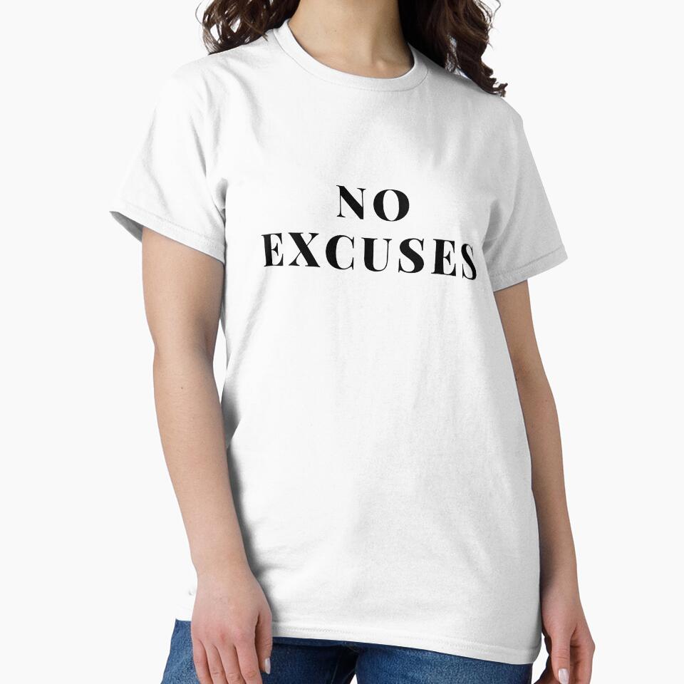 No Excuses ! by Byoudesigns
