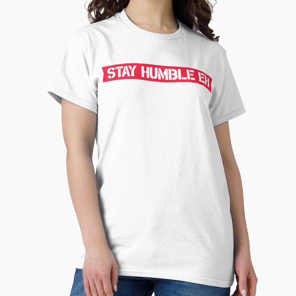 stay humble eh by hautehub