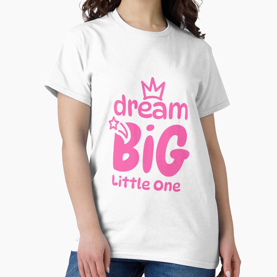 Dream Big Little One by VelosityPrints
