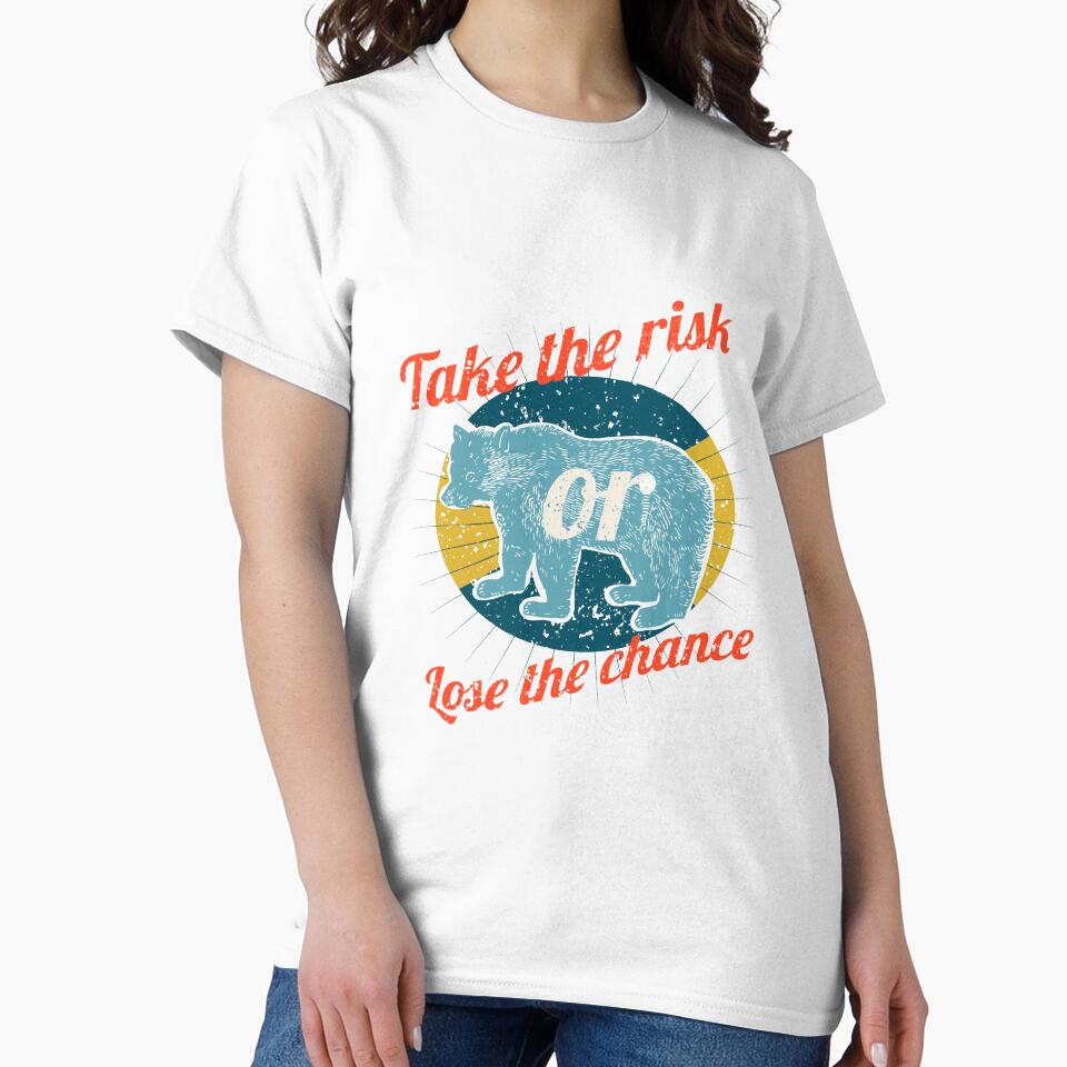 Take the risk or lose the chance by c4k5llc