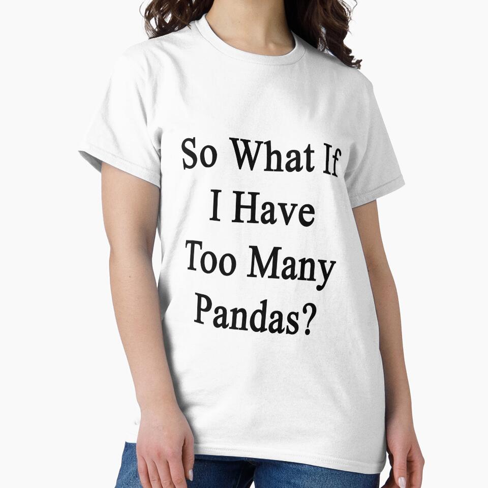 So What If I Have Too Many Pandas? by supernova23