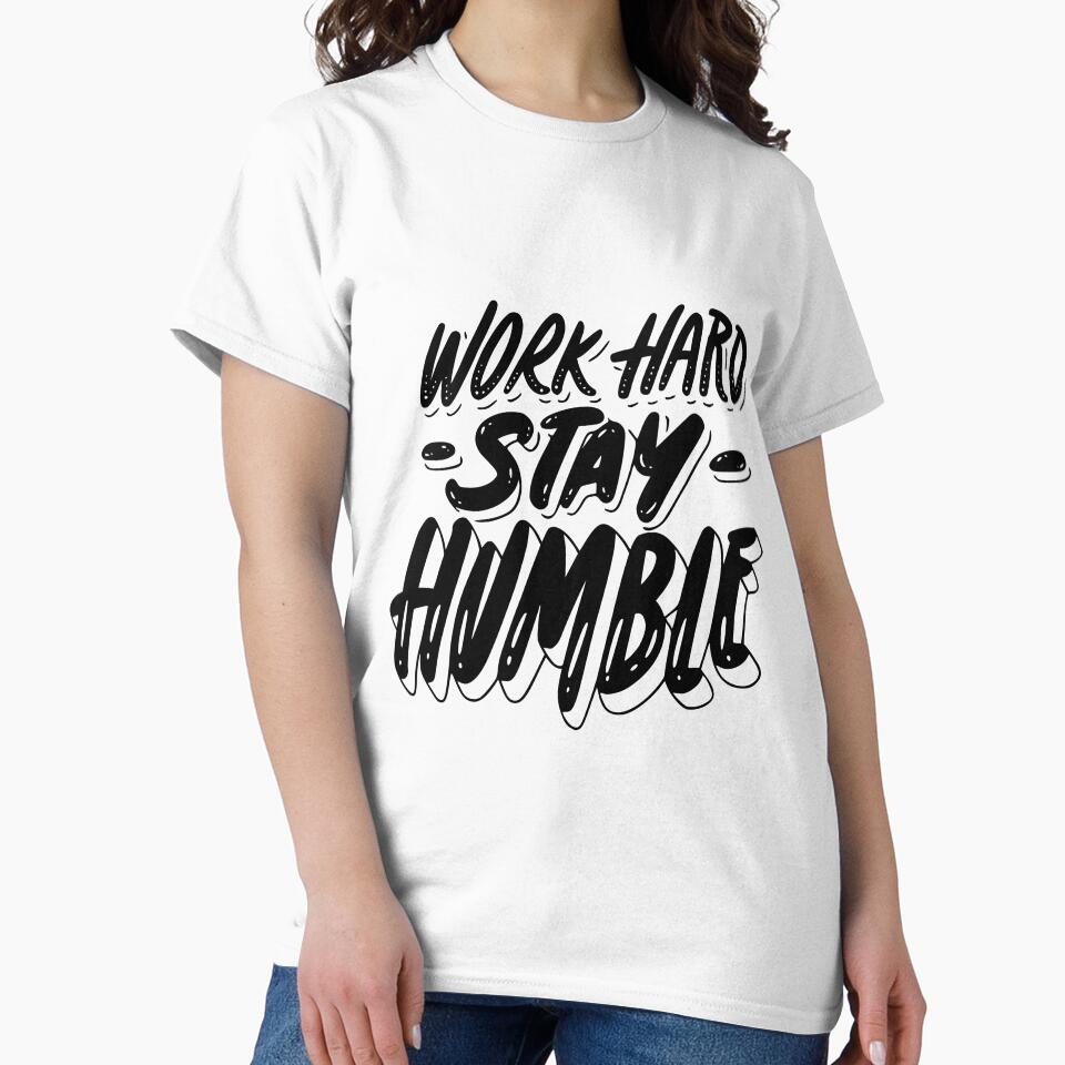 Work Hard, Stay Humble by Juan Acevedo Acosta