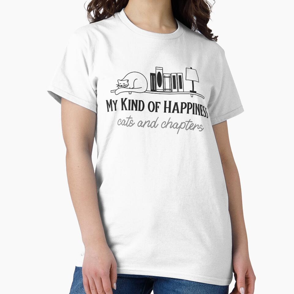 My Kind of Happiness – Cats and Chapters Shirt by FusionTeeDesign