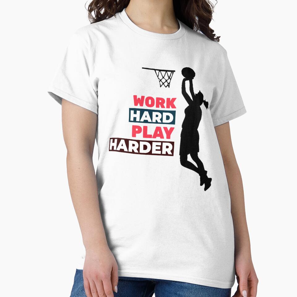 Work Hard Play Harder Female Basketball Player by davestees506