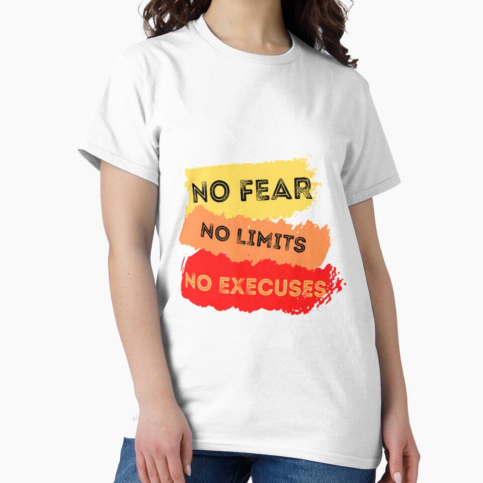 no fear no limits no excuses by ray-of-desing