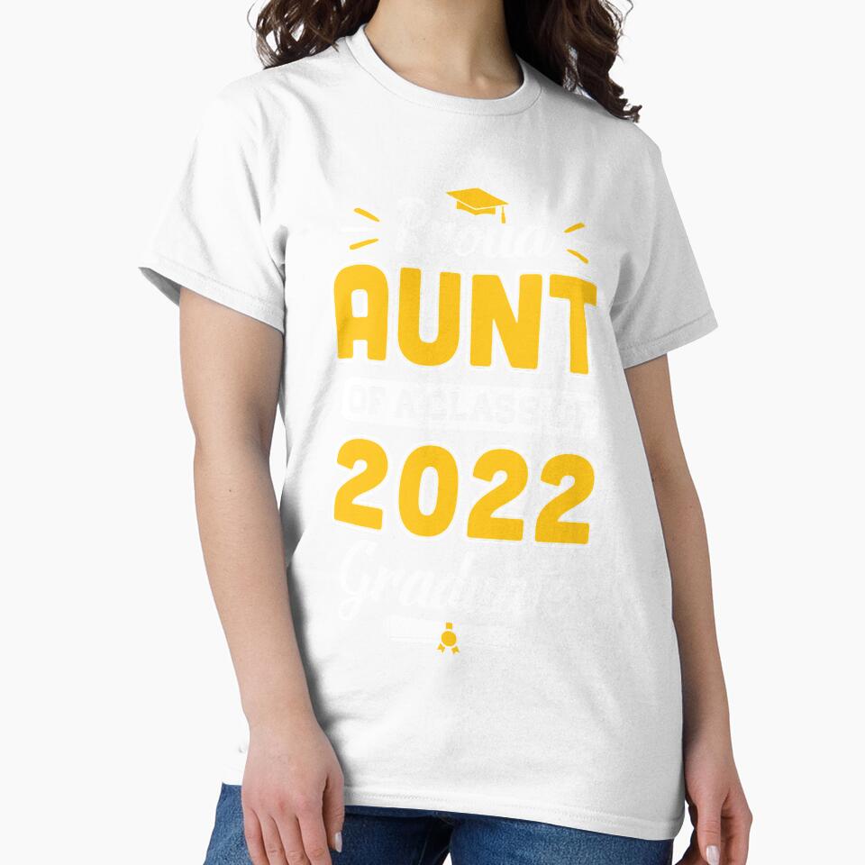 Proud Aunt Of A 2022 Senior Graduation 2022 by DanielleNicolet