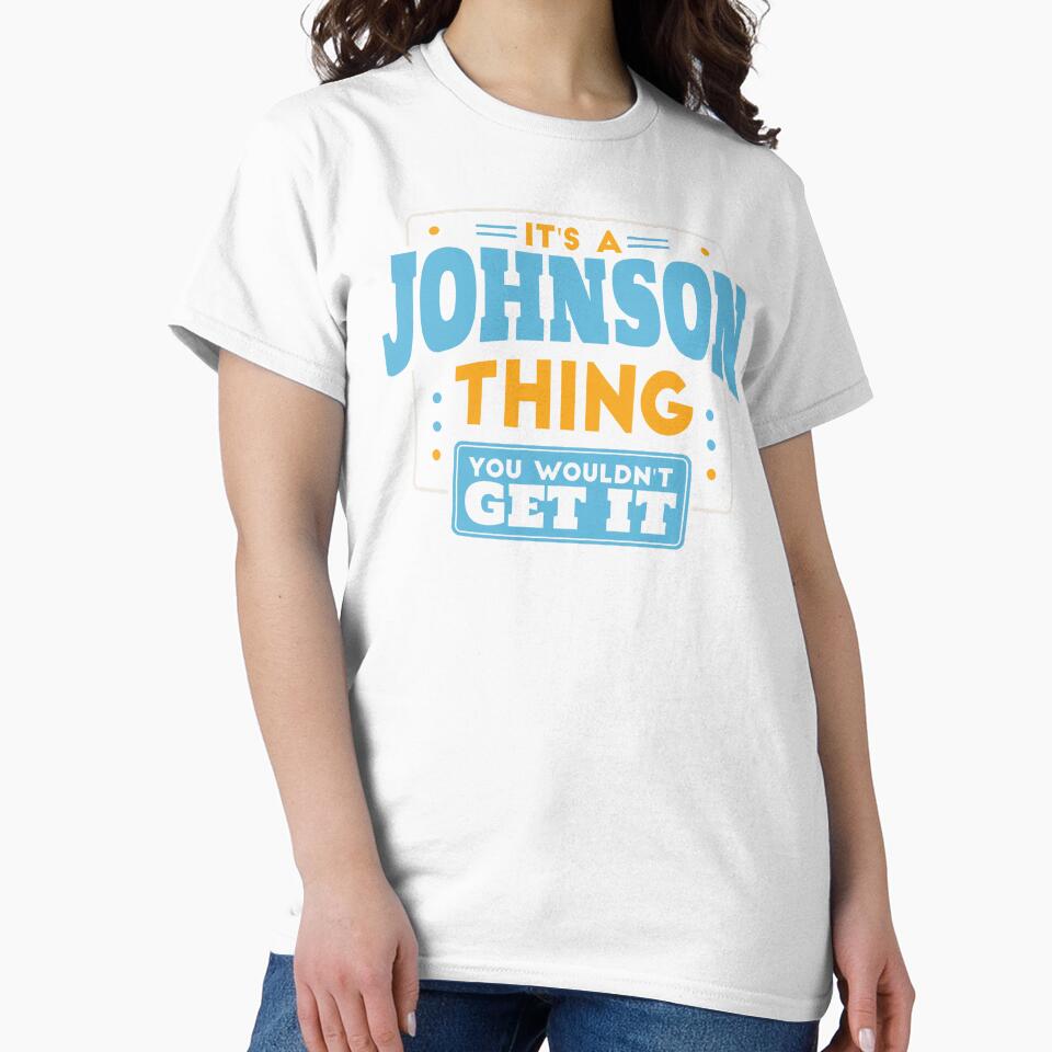It's a Johnson Thing, You Wouldn't Get It by TwoTenDesign
