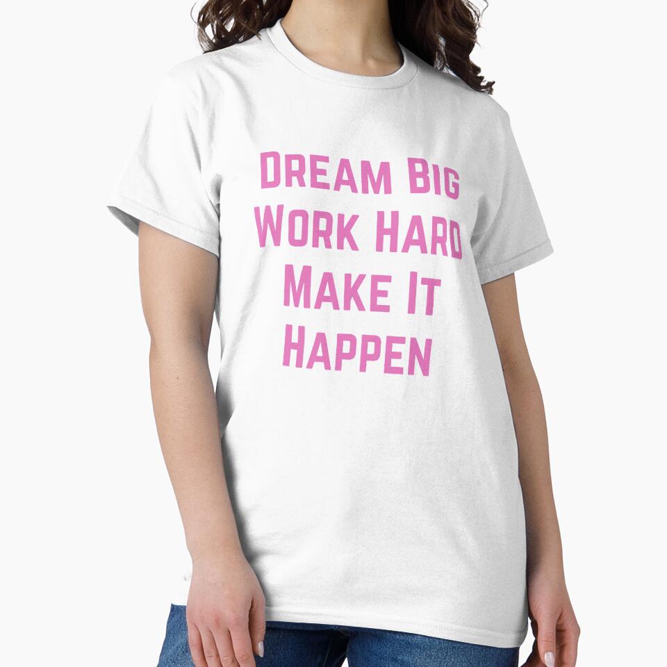 Dream Big work hard make it happen by VivaGul