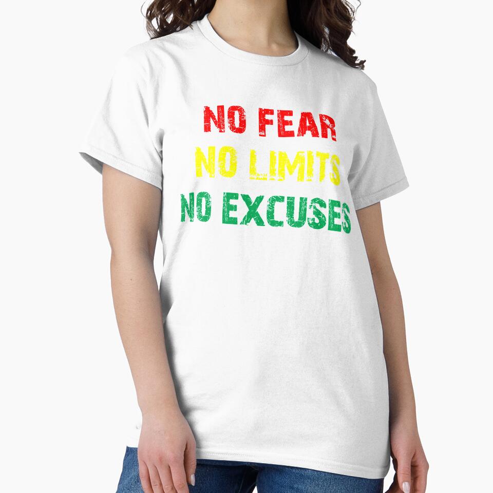 No  Fear, No Limits, No Excuses quote by WASAN  DESIGNS