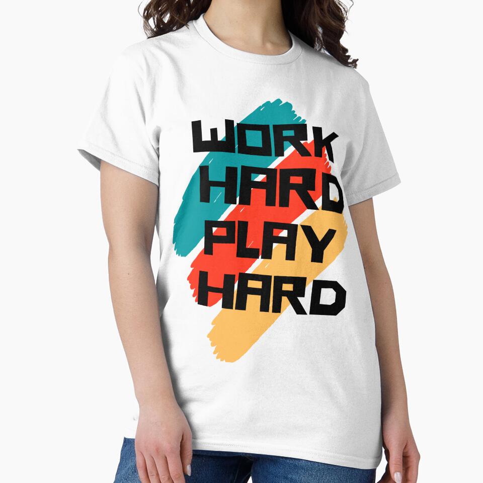 Work Hard Play Hard by BigSamo
