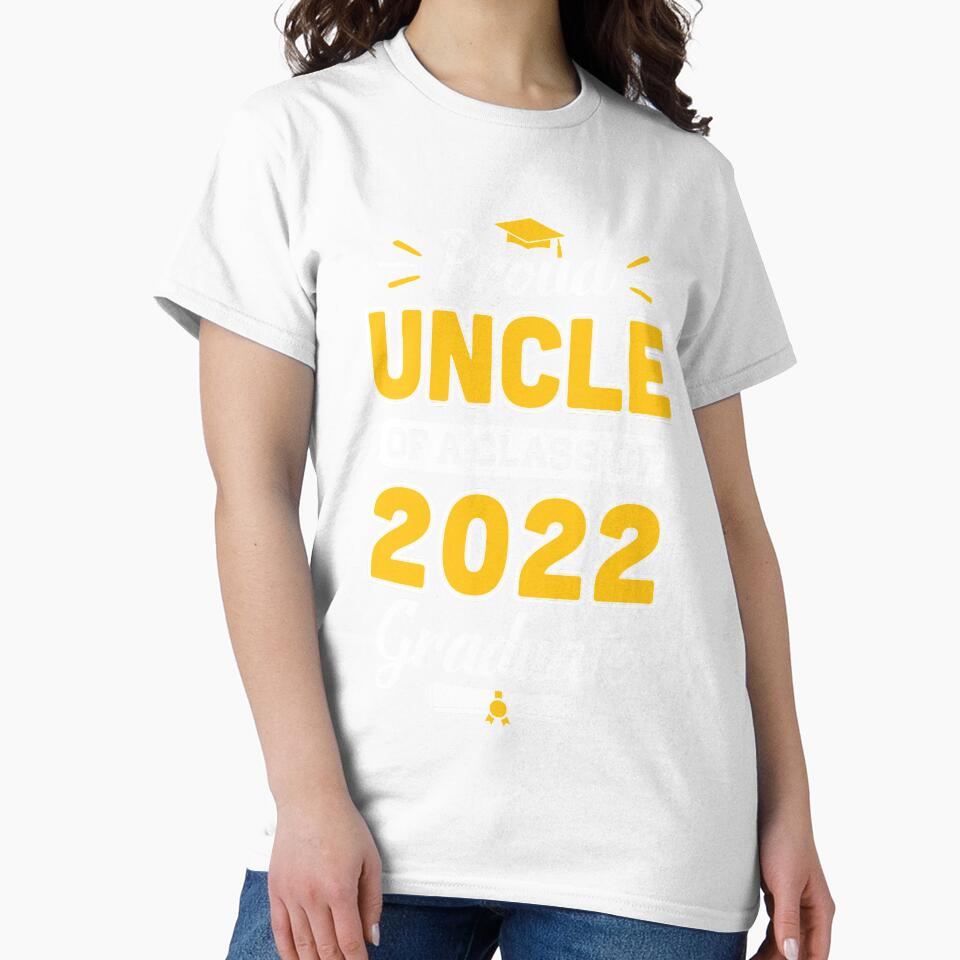 Proud Uncle Of A 2022 Senior Graduation 2022 by DanielleNicolet