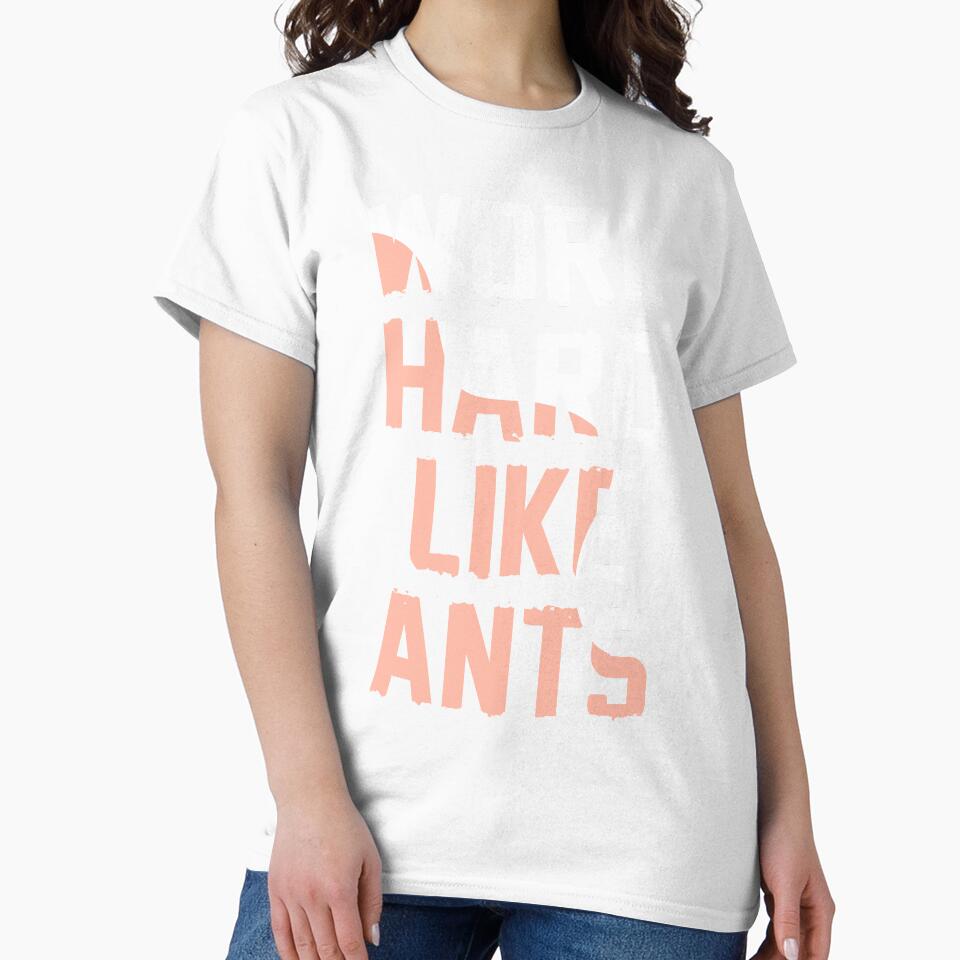 Work hard like ants by Optimus2Shop