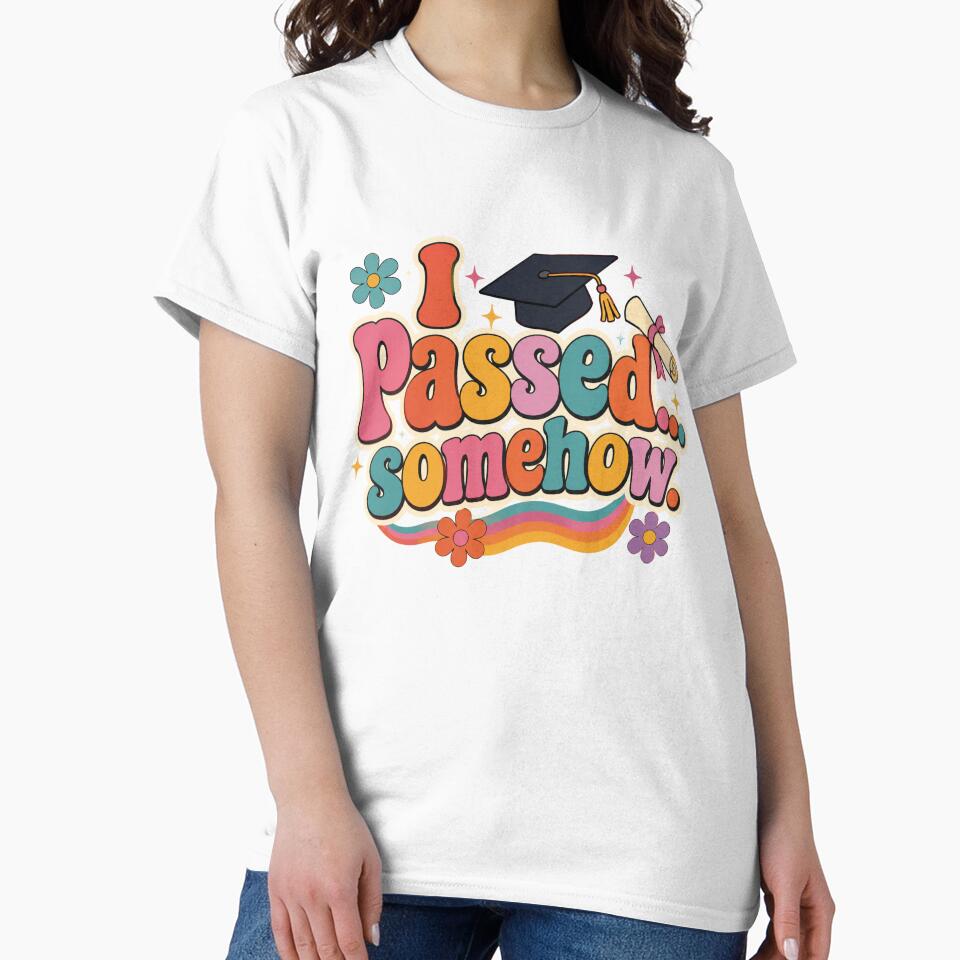 I Passed Somehow Retro Graduation Funny Senior Design by TheStephanieRome