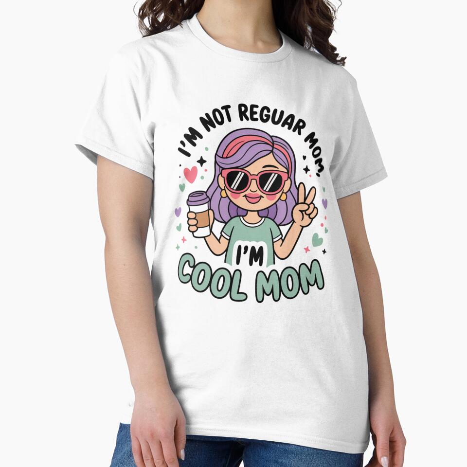 i'm not regular mom i'm cool mom by Mateusz Majcherek