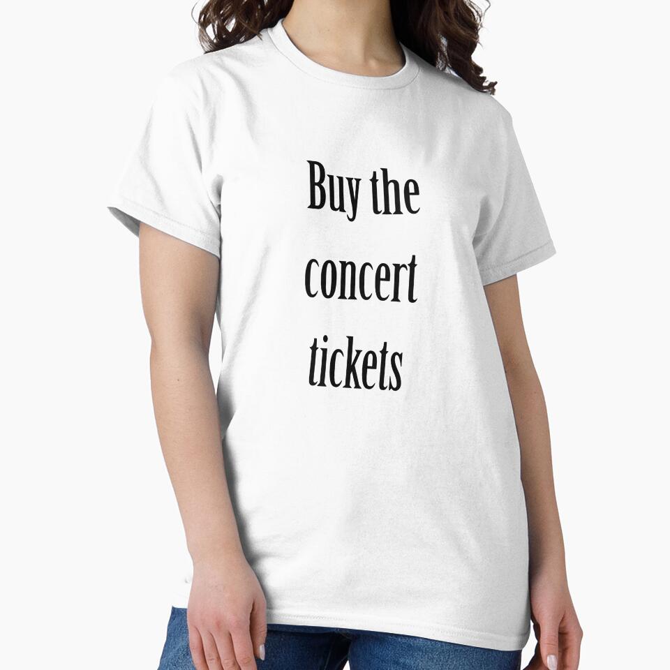 Buy the concert tickets black text by Thought2reality