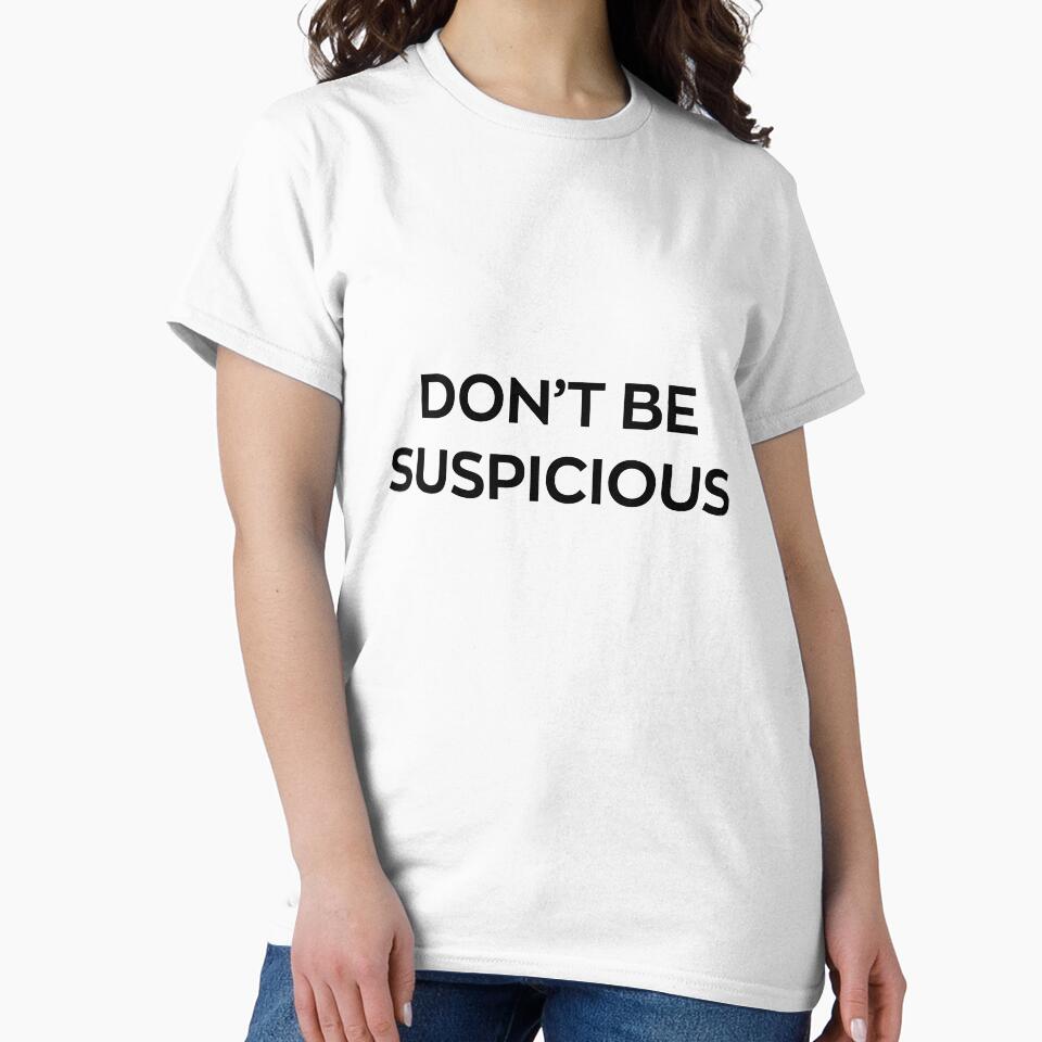 Don't Be Suspicious by chanzds