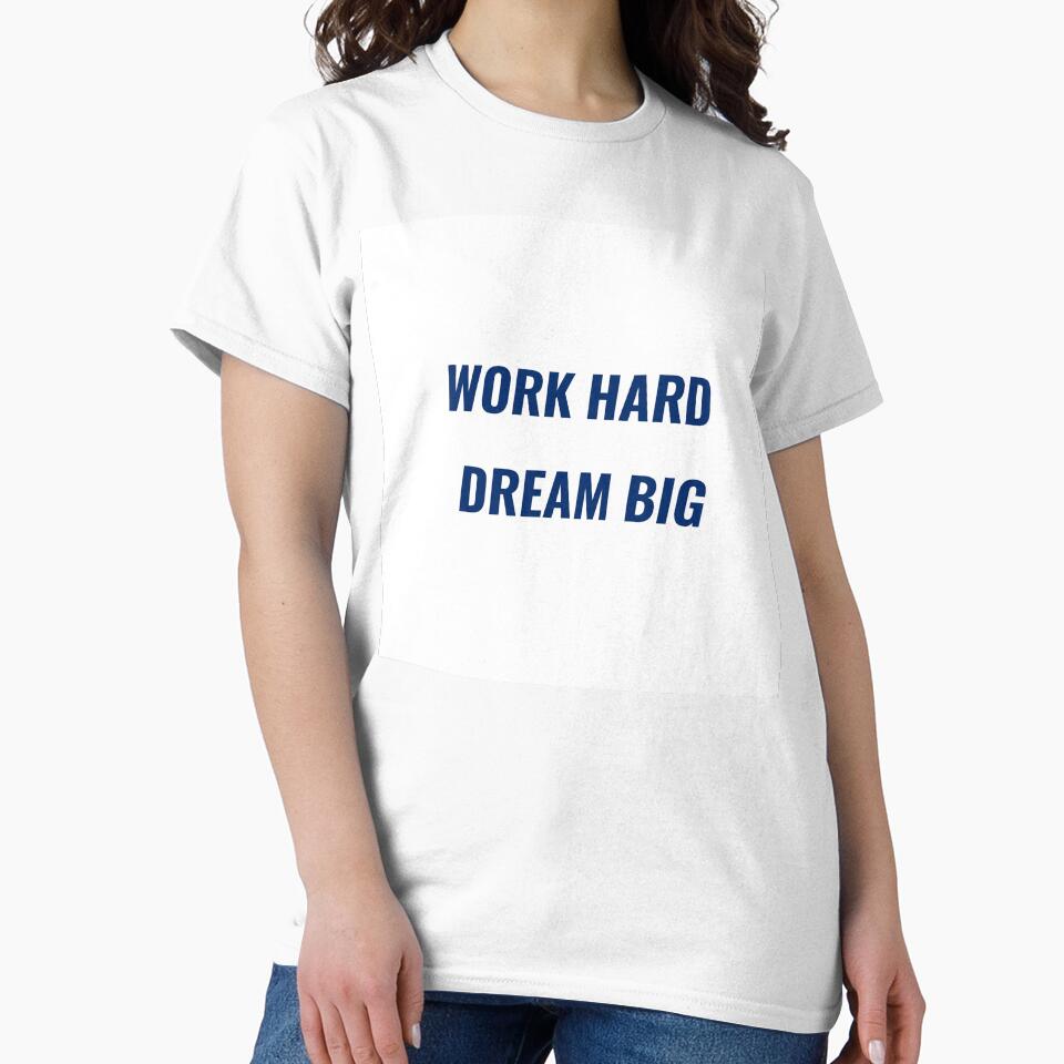 WORK HARD DREAM BIG – Motivational Tee | Uncle Jichuan by Uncle-Jichuan