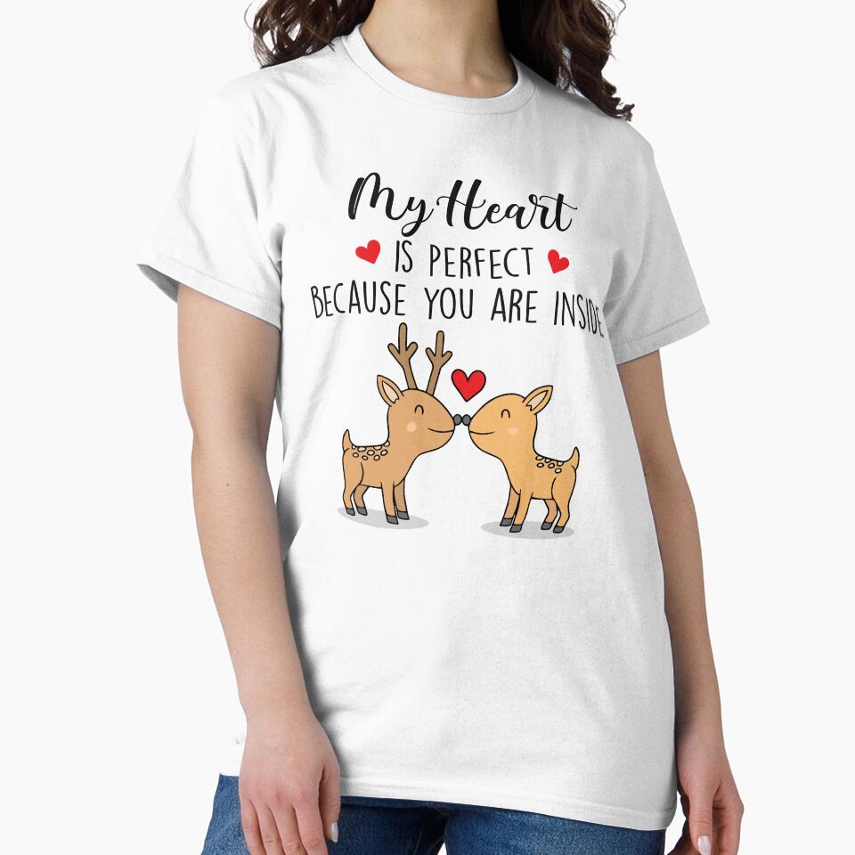My Heart Is Perfect Because You Are Inside - Funny Couple Gift by SunsetGloww