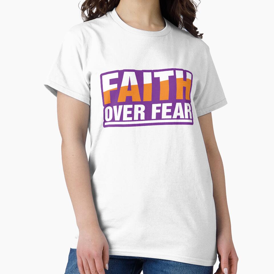 Faith Over Fear T-shirt and sticker by Billium Halder
