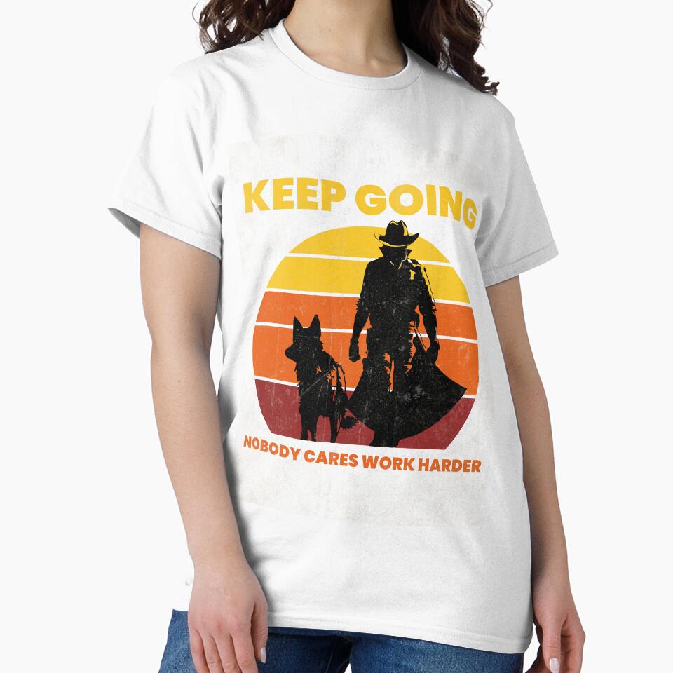 KEEP GOING by rudytshirtstore