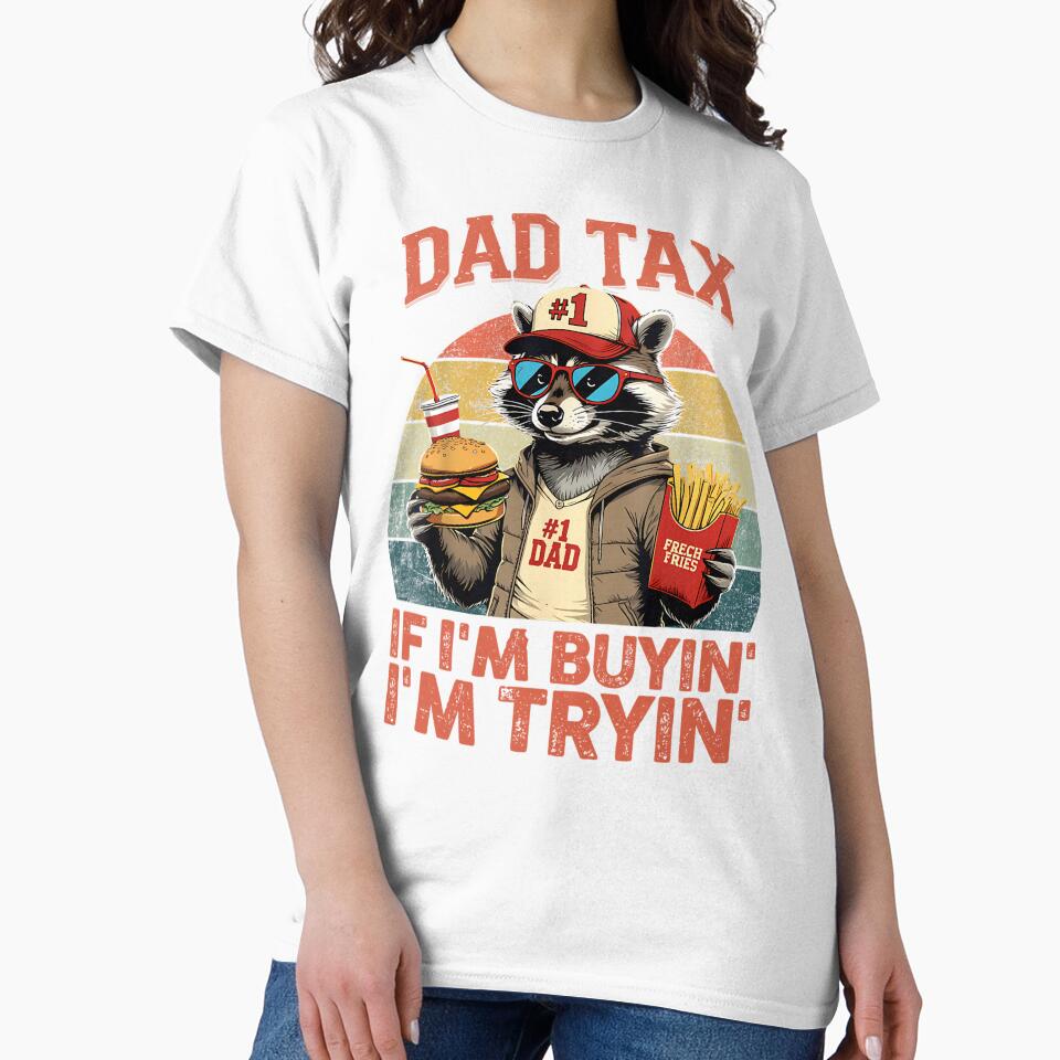 Dad Tax If i'm Buying I'm Trying Funny Dad 4th Of July by kawaiivsglitch