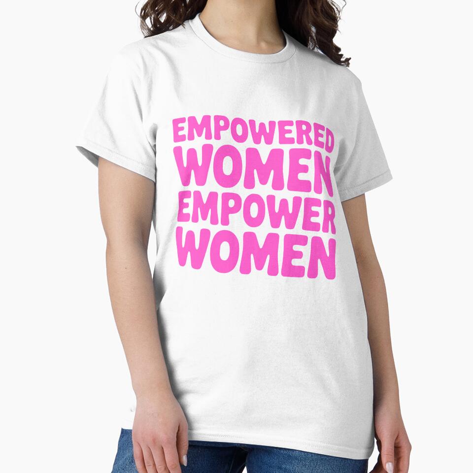 Empowered Women Empower Women! Pink Girlie by PMCreative