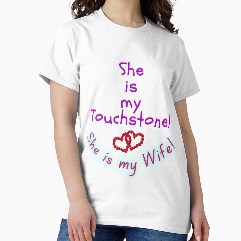 She is my Touchstone! She is my Wife! by MiistyDesignz