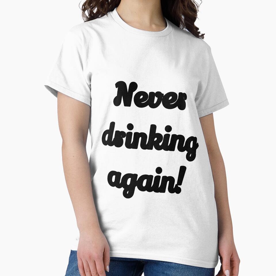 White lie party Quotes,never drinking again by Feline Rockstars
