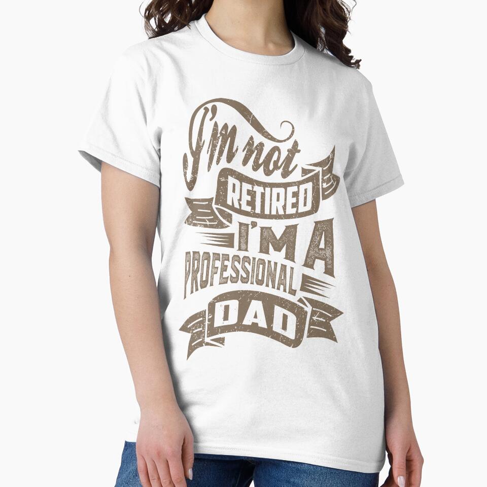 Professional Dad. T-shirt for Him! by cidolopez