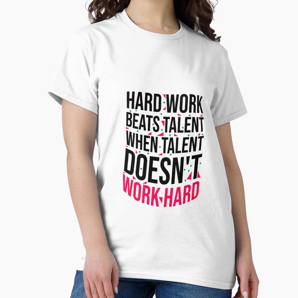 Hard work beats talent by Fine Art California
