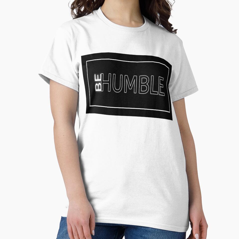 Be Humble by JehGraphix