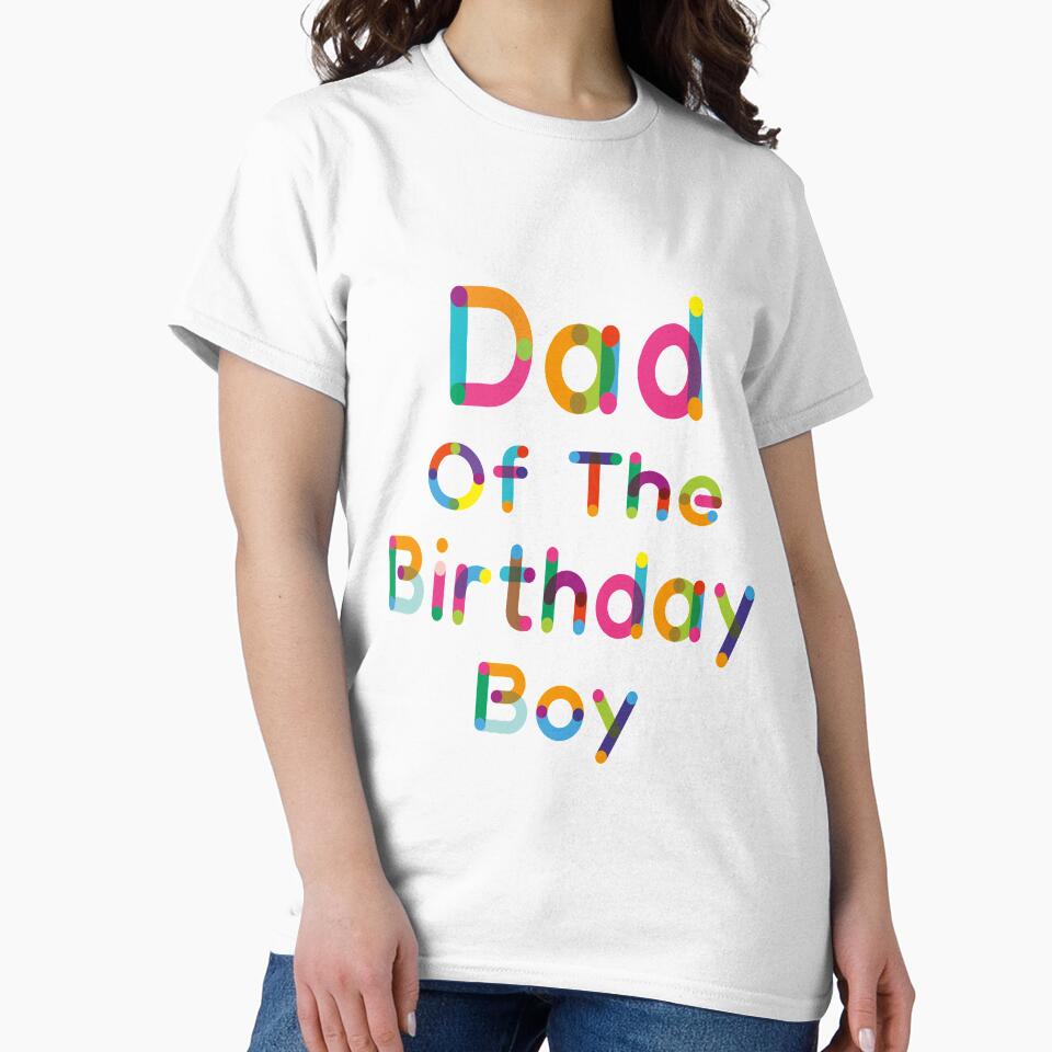 Dad of the Birthday Boy by JustSayingGifts