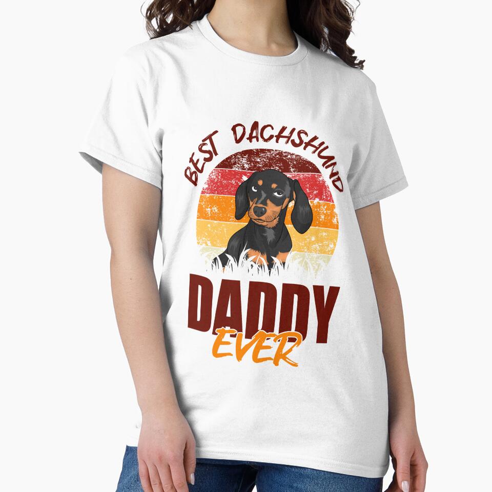 Best Dachshund Daddy ever by Shirt-Expert