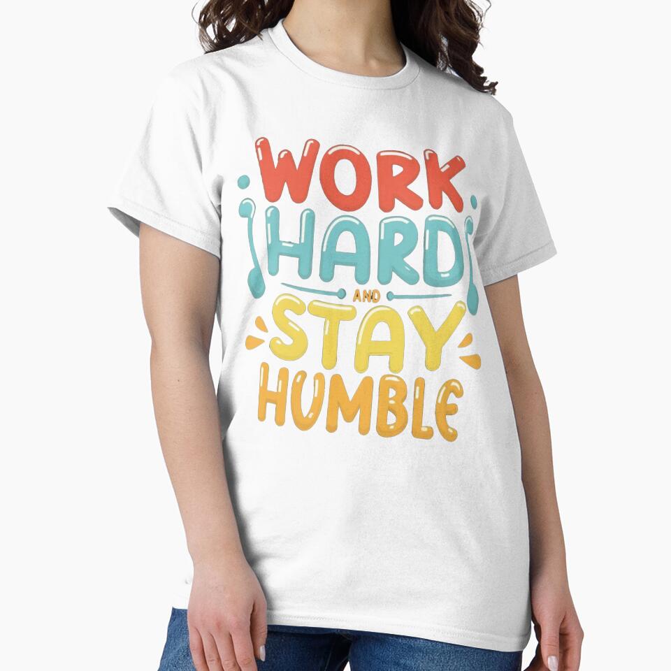 Work Hard And Stay Humble by Krieghorn