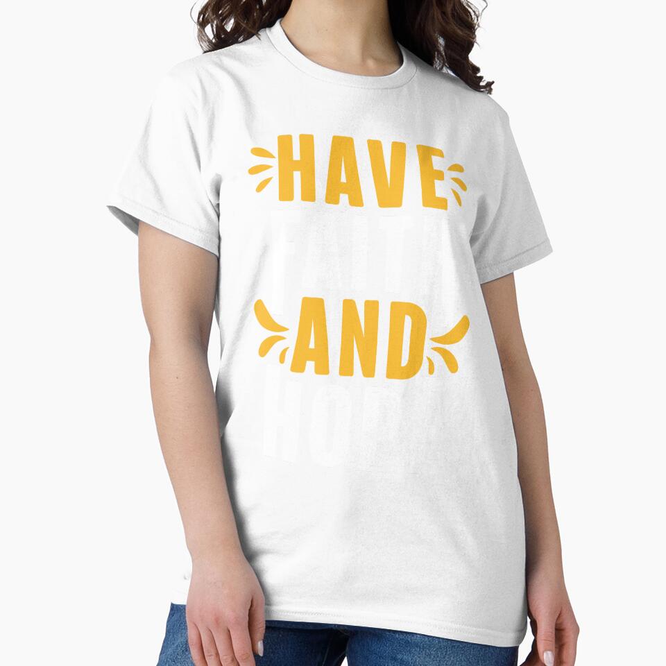 Have Faith And Hope - Motivational Quotes by S Cube Design