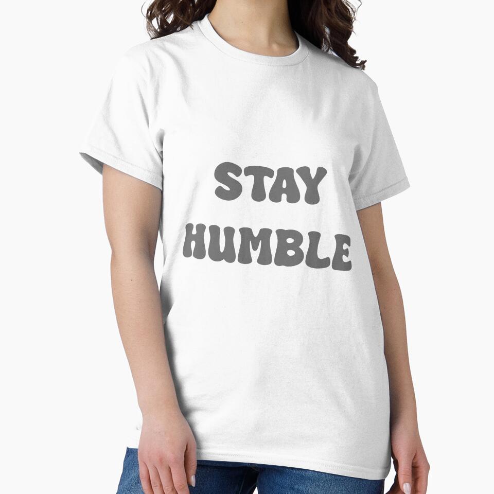 Stay Humble by KLArtzStore